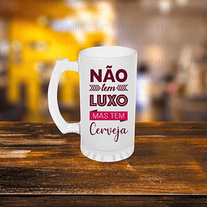 Caneca da Jola - Não tem luxo