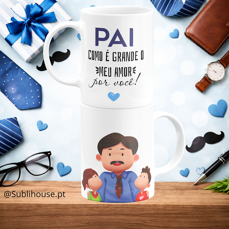 Caneca de Cerâmica - Pai, como é grande meu amor por Você  1