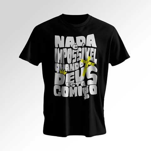 T-shirt Cristã — Nada é Impossível