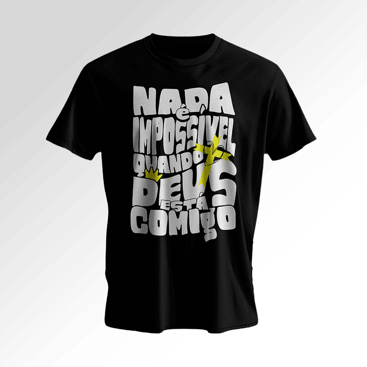 Camisola Nada é Impossível 1