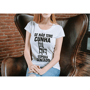 Se Não Tens Cunha, Espera Sentado