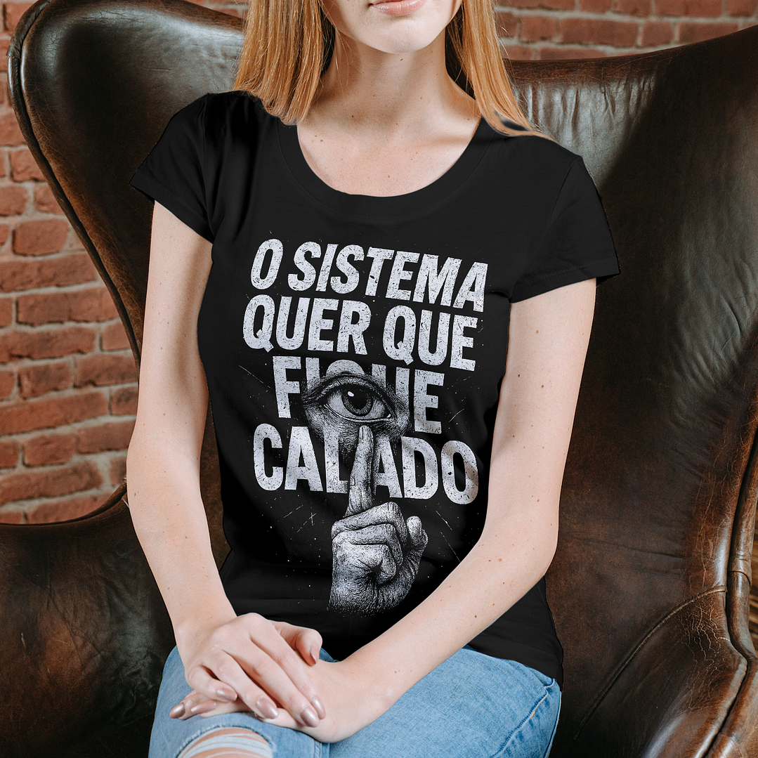 O Sistema Quer Que Fique Calado 1
