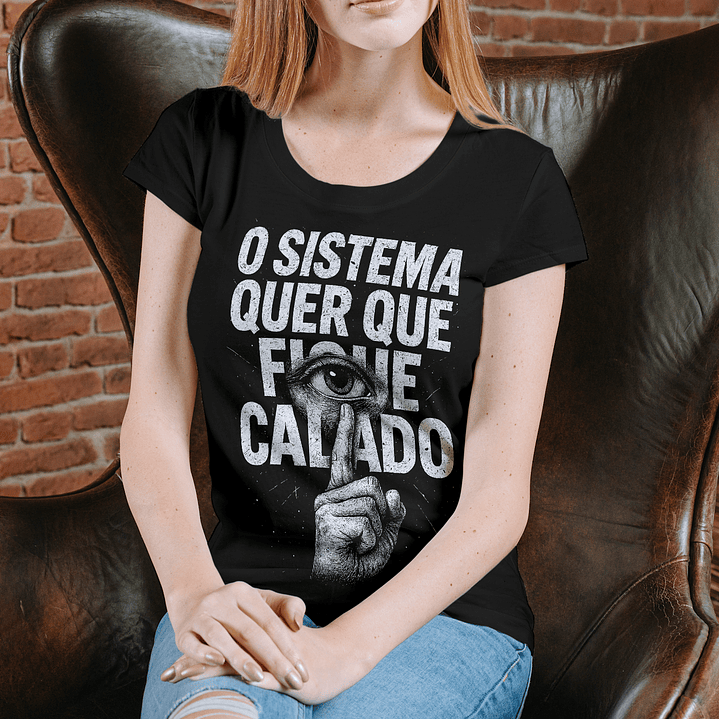 O Sistema Quer Que Fique Calado 1