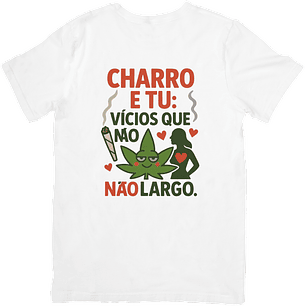 Charro e Tu: Vícios Que Não Largo