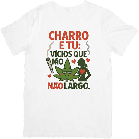 Charro e Tu: Vícios Que Não Largo