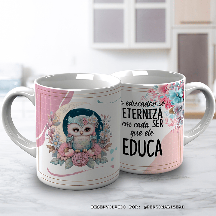 Caneca “O educador se eterniza 1