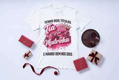 T-shirt ou Hoodie "Tenho dois Títulos: Tia e Madrinha" – Design Urban Pink