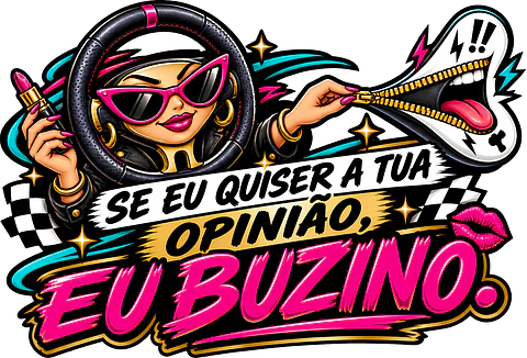 Autocolante Se Eu Quiser a Tua Opinião, Eu Buzino