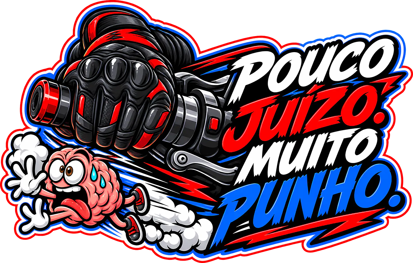 Autocolante Pouco Juízo, Muito Punho 1