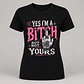 Yes I'm a Bitch — T-shirt ou Sweat - thumbnail 3