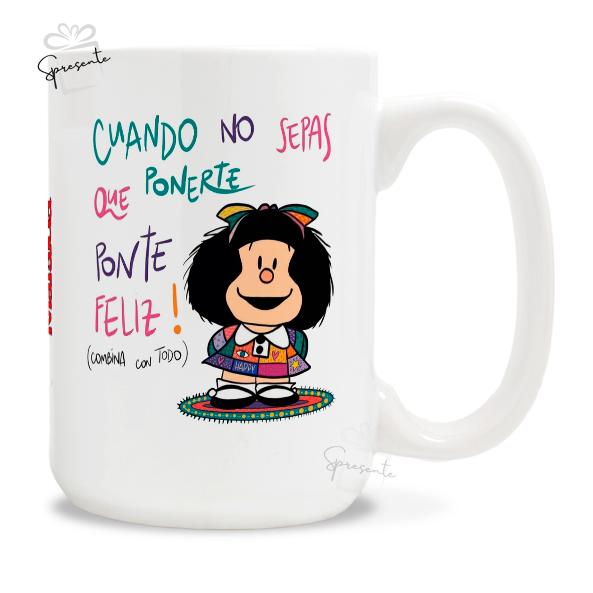 Taza Mafalda - Ponte Feliz! 3