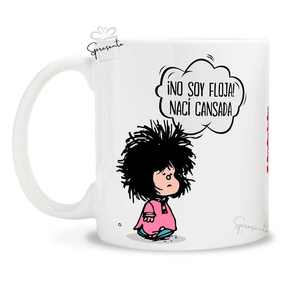 Taza Mafalda ¡No Soy Floja!