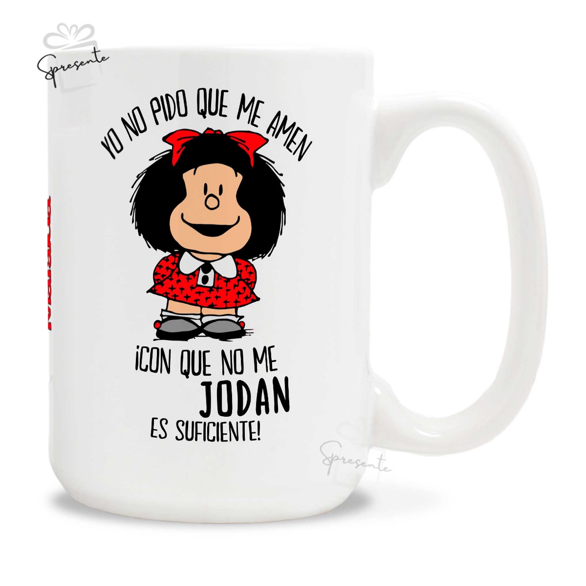 Taza Mafalda - Yo No Pido Que Me Amen 3