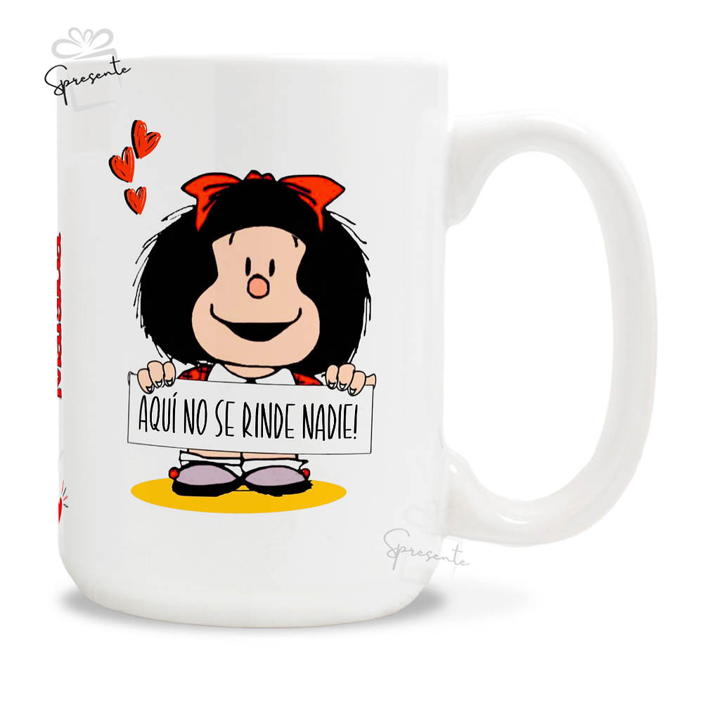 Taza Mafalda - Aquí No Se Rinde Nadie!