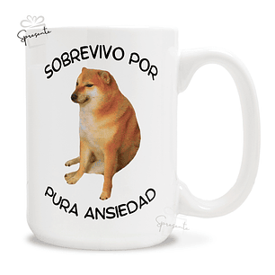 Taza Sobrevivo Por Pura Ansiedad - Meme