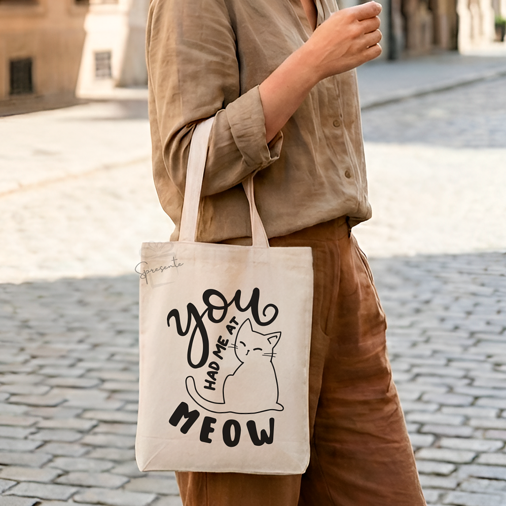 Tote Bag You Had Me At Meow | Bolso Gatos 2
