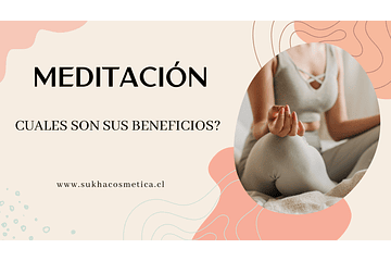 Meditación: Cuales son sus beneficios?