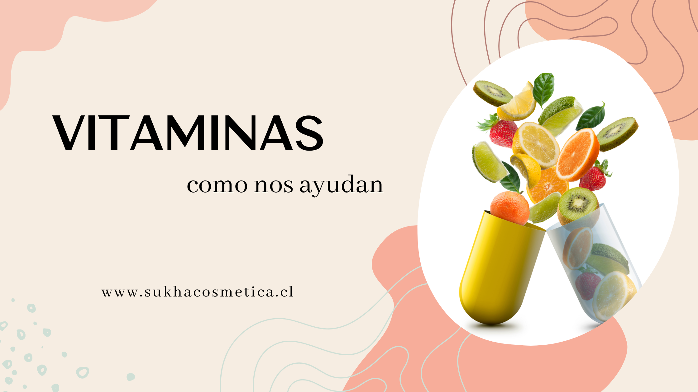 Vitaminas que nos ayudan a estar mejor 