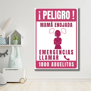 Señaletica Aluminio de Mama Esta Enojada