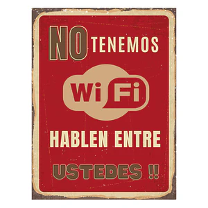 Cuadro en Aluminio Frase No tenemos Wifi