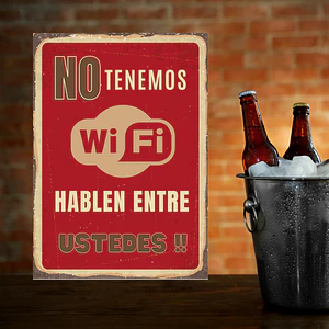 Cuadro en Aluminio Frase No tenemos Wifi