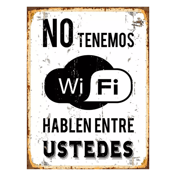 Cuadro metal No Wifi hablen entre ustedes