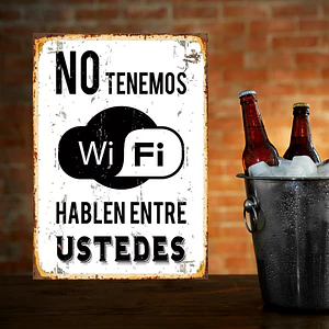 Cuadro metal No Wifi hablen entre ustedes