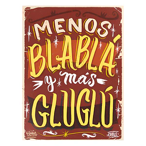 Cuadro con frase menos Blabla mas gluglu