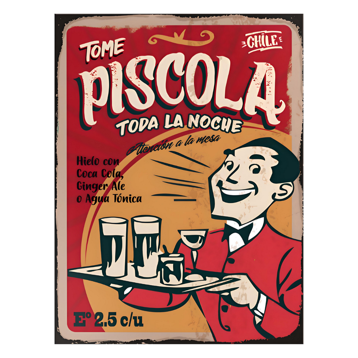 Cuadro Metal Tome Piscola toda la noche