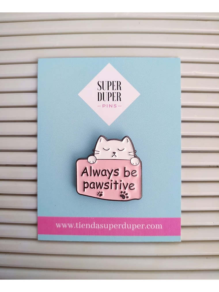 Always be pawsitive 1