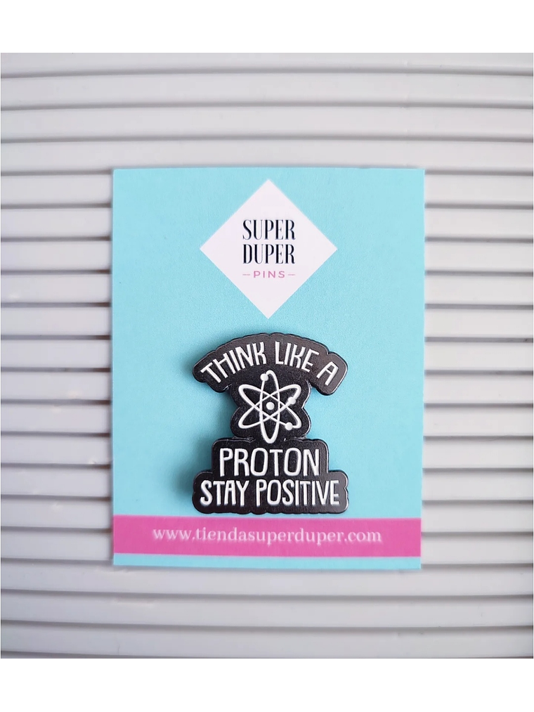 Think like a proton, stay positive 1
