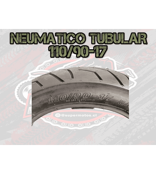 NEUMÁTICO TUBULAR  110/90-17