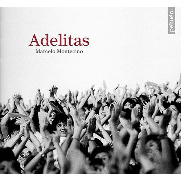 LIBRO: MARCELO MONTECINO. ADELITAS