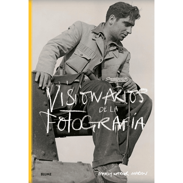 LIBRO: VISIONARIOS DE LA FOTOGRAFIA - MARY WERNER