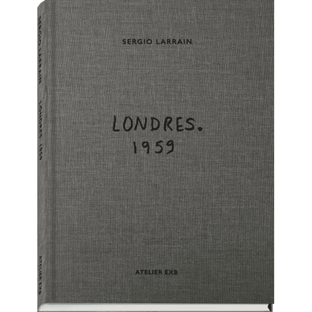 LIBRO: LONDRES . 1959  -  SERGIO LARRAIN (Español)