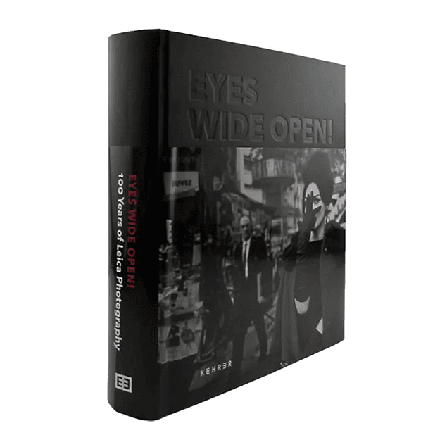 LIBRO: EYES WIDE OPEN - 100 YEARS OF LEICA PHOTOGRAPHY (Inglés)