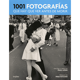 LIBRO: 1001 FOTOGRAFÍAS QUE HAY QUE VER ANTES DE MORIR