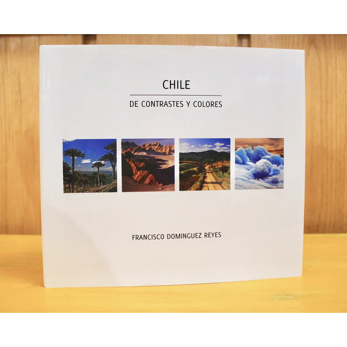 Libro Chile, de Contrastes y Colores