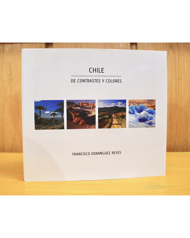 Libro Chile, de Contrastes y Colores