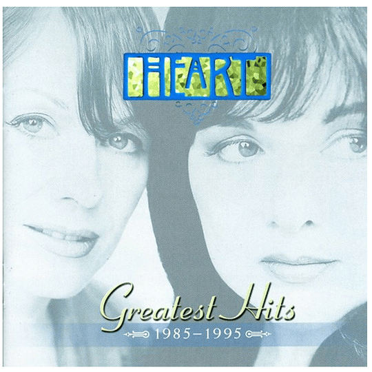 Heart - Greatest Hits 1985-1995