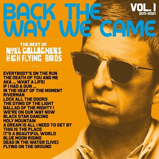 Noel Gallagher's High Flying Birds - Back The Way We Came: Vol 1 (2011-2021), The Best Of (2 LP)