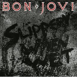 Slippery When Wet [Remastered] - Bon Jovi