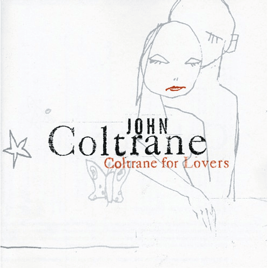 Coltrane for Lovers - John Coltrane