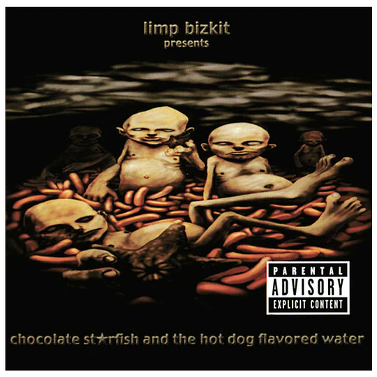 Chocolate Starfish and The Hotdog Flavored Water - Limp Bizkit