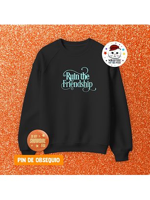 Polera Bordada - Ruin The Friendship (Showgirl) TS12