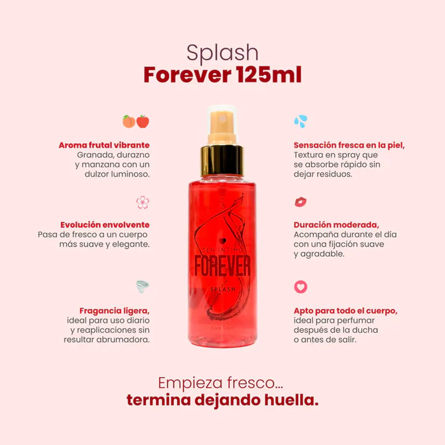 Splash con Pheromonas Forever con notas de durazno, manzana y granada 125ml 2