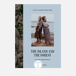 The Island and the Forest: A Knitted Correspondence - Livro Laine