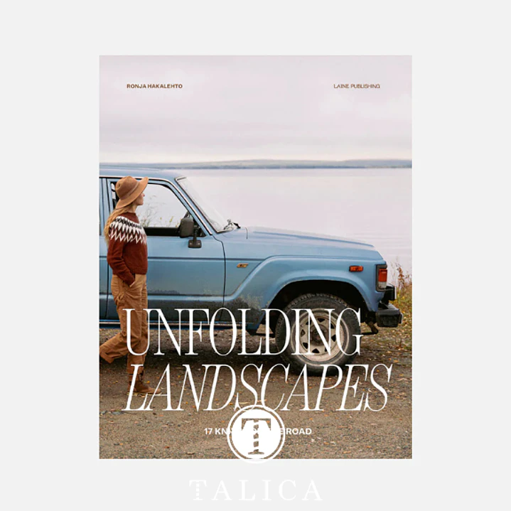 Unfolding Landscapes: 17 Knits for the Road - Livro Laine 1
