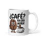 Taza de café - ¿Café? Ya era hora! - Miniatura 1