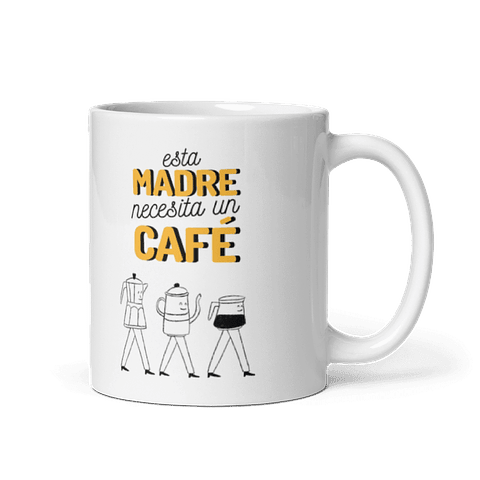Taza Desayuno - Esta madre necesita un café 